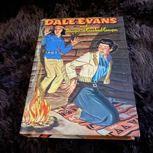 Vintage 1958 Dale Evans and Danger in Crooked Canyon Chapter Book by Helen Hale